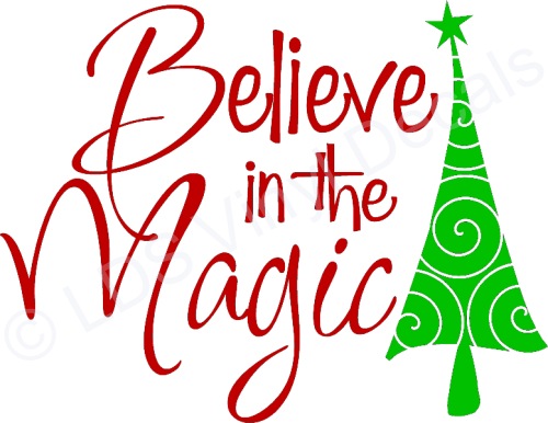 Believe in the Magic - Christmas Vinyl Wall Art - Holiday Vinyl ...
