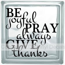 (image for) BE joyful PRAY always GIVE thanks