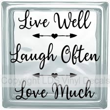 (image for) Live Well Laugh Often Love Much