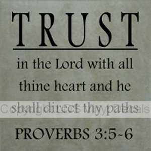 (image for) Trust in the Lord with all thine heart...