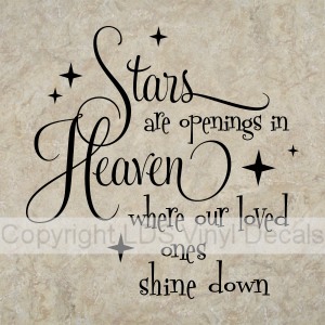 (image for) Stars are openings in Heaven where our loved ones shine down