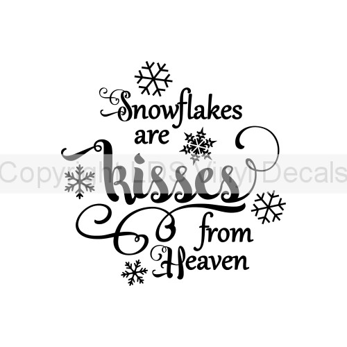 (image for) Snowflakes are kisses from Heaven - Click Image to Close
