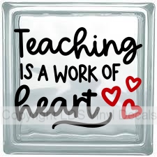 (image for) Teaching IS A WORK OF heart