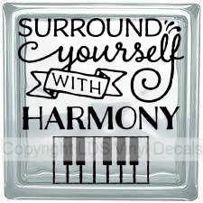 SURROUND yourself WITH HARMONY