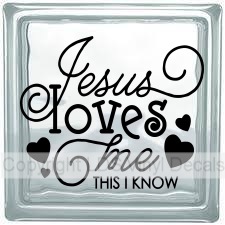 (image for) Jesus loves me THIS I KNOW - Click Image to Close