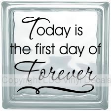 (image for) Today is the first day of Forever