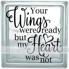 (image for) Your Wings were ready but my Heart was not - Click Image to Close