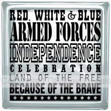 (image for) RED, WHITE & BLUE ARMED FORCES INDEPENDENCE CELEBRATION... - Click Image to Close