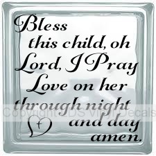(image for) Bless this child, oh Lord, I Pray Love on her through night...