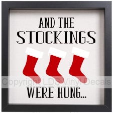 AND THE STOCKINGS WERE HUNG...