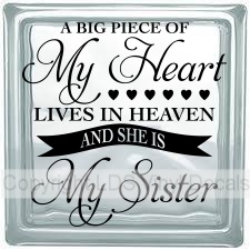 A BIG PIECE OF My Heart LIVES IN HEAVEN AND SHE IS My Sister - Click Image to Close