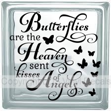 (image for) Butterflies are the Heaven sent kisses of Angels