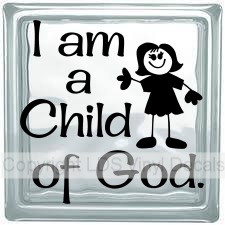 I am a Child of God. (Girl)