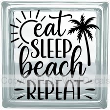eat SLEEP beach REPEAT