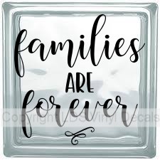 families ARE forever