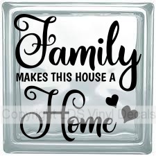 (image for) Family MAKES THIS HOUSE A Home - Click Image to Close