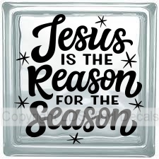 Jesus IS THE Reason FOR THE Season