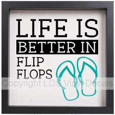(image for) LIFE IS BETTER IN FLIP FLOPS - Click Image to Close