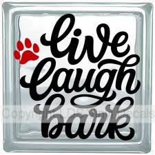 live laugh bark (with paw)