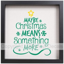 (image for) MAYBE Christmas MEANS Something MORE