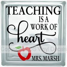 TEACHING IS A WORK OF heart (Personalized)