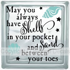 (image for) May you always have Shells in your pocket and Sand between...