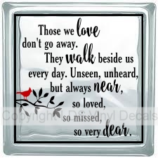 (image for) Those we love don't go away. They walk beside... (with cardinal) - Click Image to Close