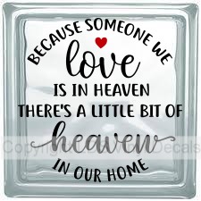 (image for) BECAUSE SOMEONE WE love IS IN HEAVEN THERE'S A LITTLE BIT... - Click Image to Close