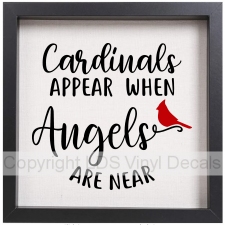 Cardinals APPEAR WHEN Angels ARE NEAR