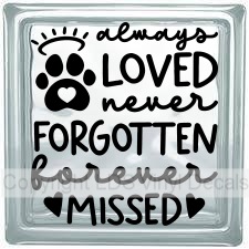 (image for) always LOVED never FORGOTTEN forever MISSED