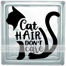 (image for) Cat HAIR DON'T Care - Click Image to Close