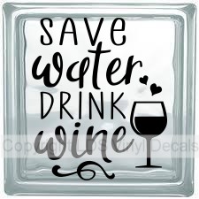 (image for) SAVE Water DRINK Wine