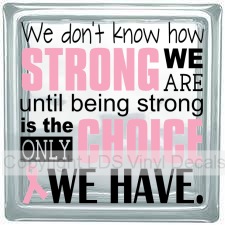 We don't know how STRONG WE ARE until being strong...