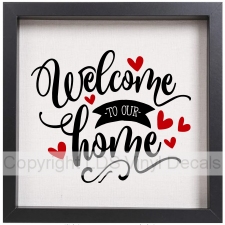 (image for) Welcome TO OUR home (hearts)