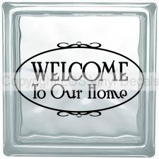 WELCOME To Our Home