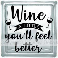 (image for) Wine A LITTLE you'll feel better