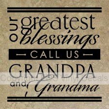 (image for) our greatest blessings CALL US GRANDPA and Grandma