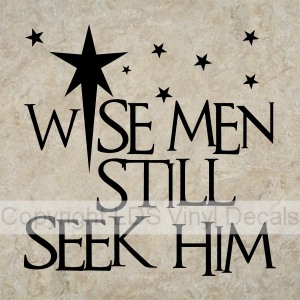 (image for) WISE MEN STILL SEEK HIM (no border) - Click Image to Close