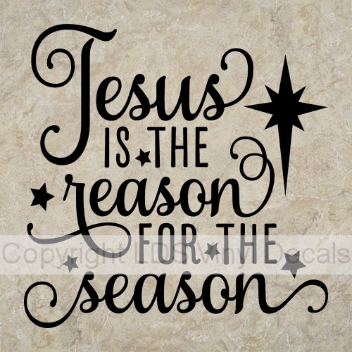 Jesus IS THE reason FOR THE season