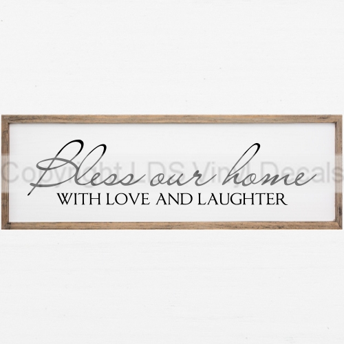Bless Our Home with Love and Laughter