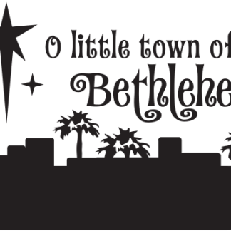 o little town of Bethlehem