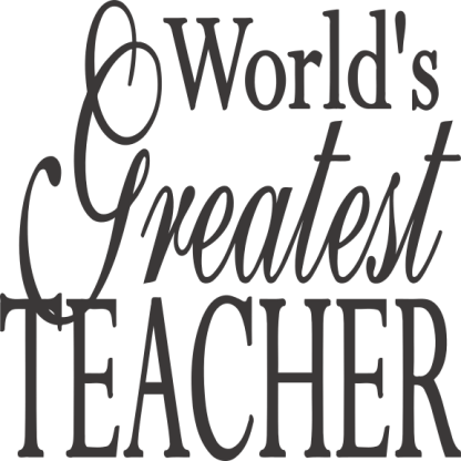 World's Greatest TEACHER
