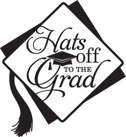 Hats off TO THE Grad