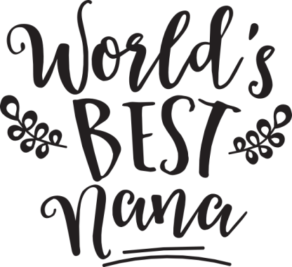 World's BEST Nana