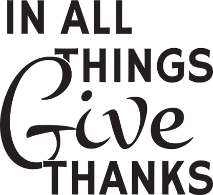 In all things give thanks (no border)