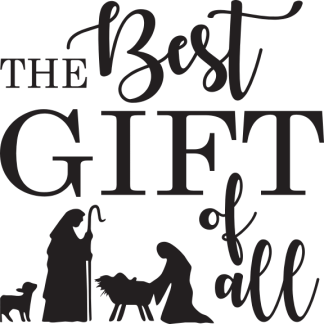 THE Best GIFT of all