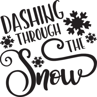 DASHING THROUGH THE Snow
