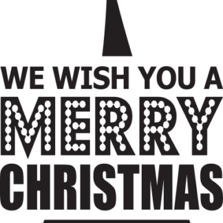 WE WISH YOU A MERRY CHRISTMAS (with tree)