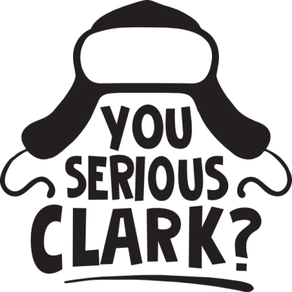 YOU SERIOUS CLARK?