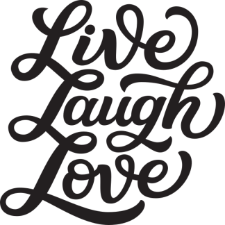 Live Laugh Love